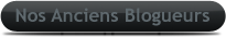 Anciens Blogueurs